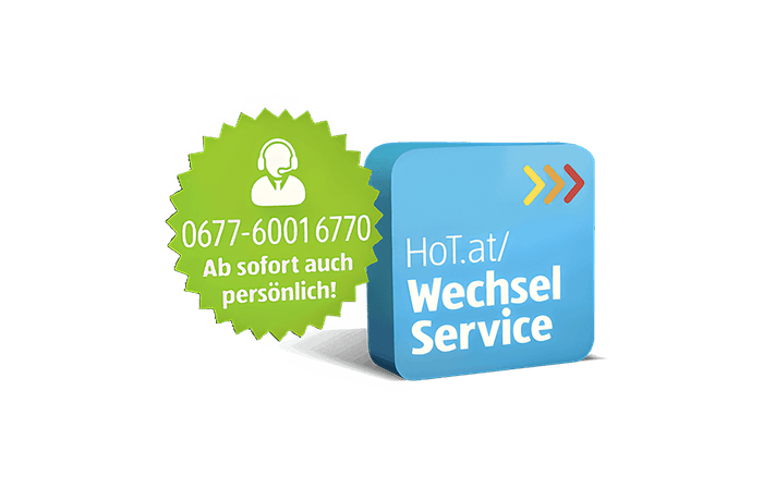 HoT Wechselservice mit persönlicher Unterstützung: Einfach 067760016770 anrufen.
